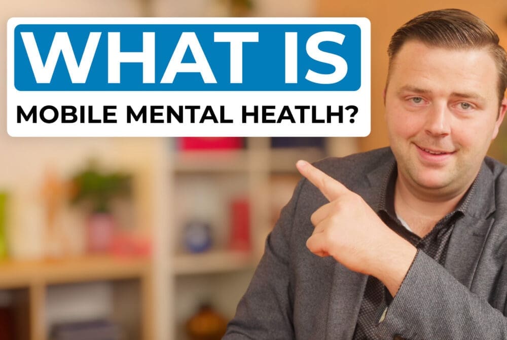 What is Mobile Mental Health?